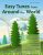 Easy Tunes from Around the World for Flute: 70 easy traditional tunes to explore for beginner flautists. Starting with just 4 notes and progressing. All in easy keys. (The Flying Flute)